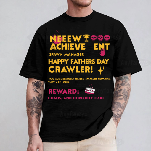 New Achievement Happy Fathers Day Tee