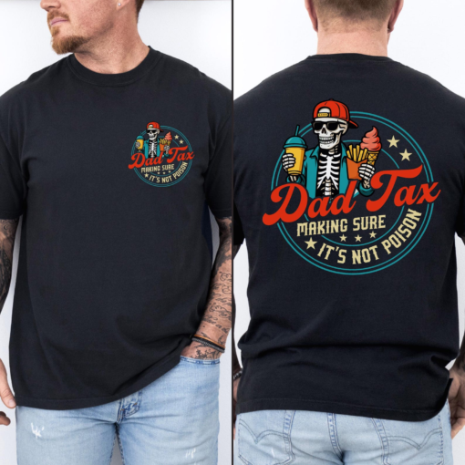 Comfort Colors Dad Tax T-shirt