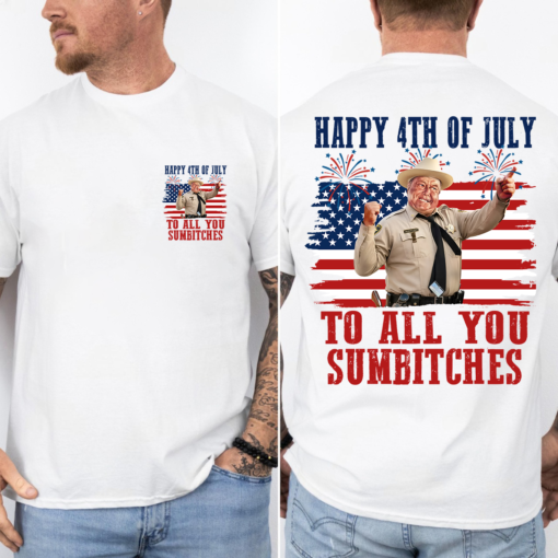 Happy 4th Of July To All You Sumbitches Shirt, Retro Movie Shirt, Classic Movie, Funny Show Fireworks