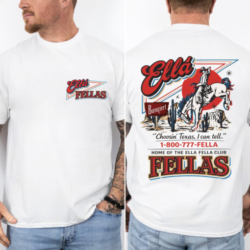 Ellas Fellas Club T-shirt, Western Country Concert Graphic Tee, Ella Fella Club Cowboy Shirt