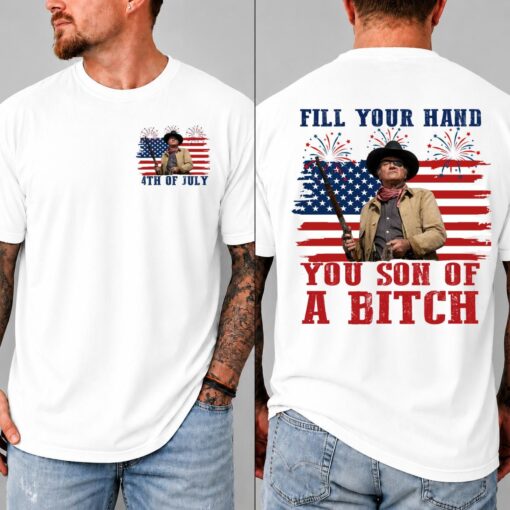 Fill Your Hand You Son Of A Bitch Shirt